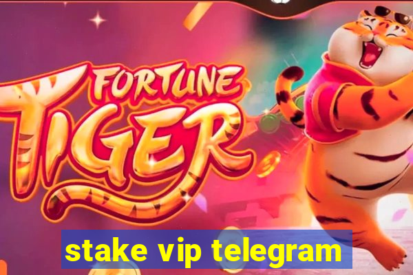 stake vip telegram